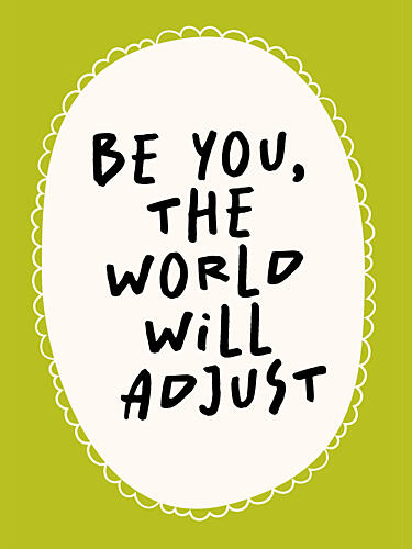 Be You World Adjusts Art Print by Sudevi Sen