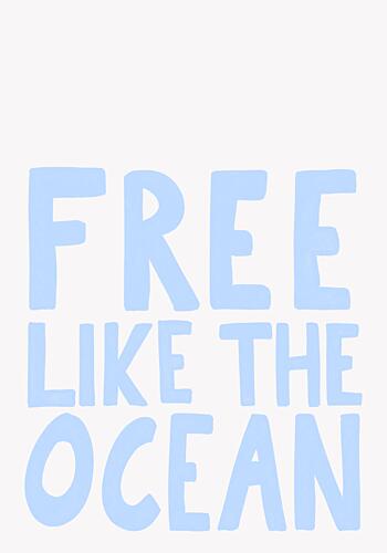 Free Like the Ocean Art Print