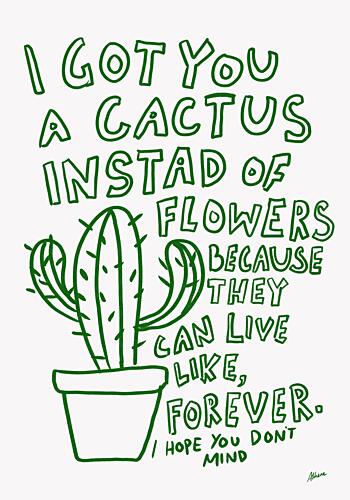 I Got You a Cactus Art Print