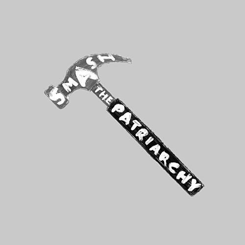 Smash Patriarchy Hammer Art Print