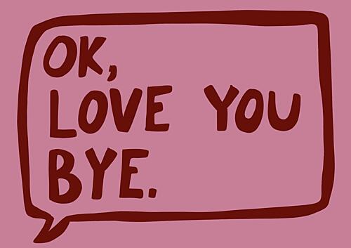 Ok Love You Bye Pop art reproduction