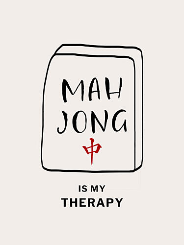 Mahjong Therapy Quote Art Print