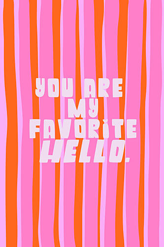 My Favorite Hello Art Print