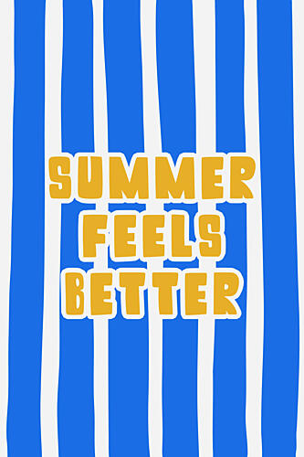 Striped Summer Feels Better Art Print