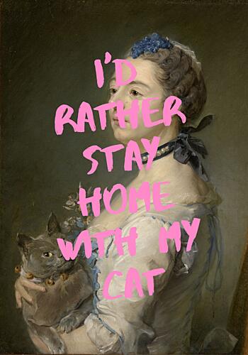 Id Rather Stay Home Cat Art Print