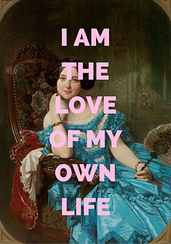 I Am My Own Love Art Print