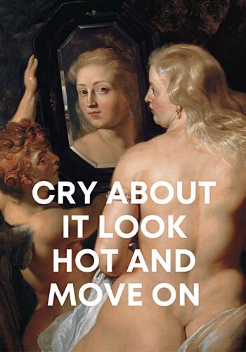 Cry About It Art Print