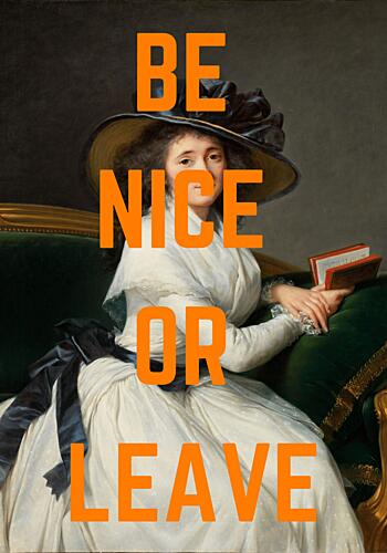 Be Nice or Leave Portrait Art Print