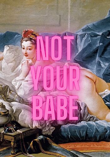 Pink Not Your Babe Art Print