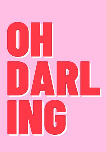 Oh Darling Pink Quote Art Print