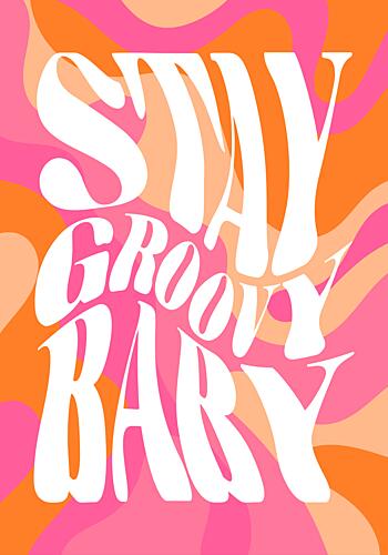 Stay Groovy Art Print