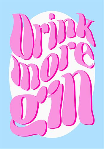 Drink More Gin Art Print