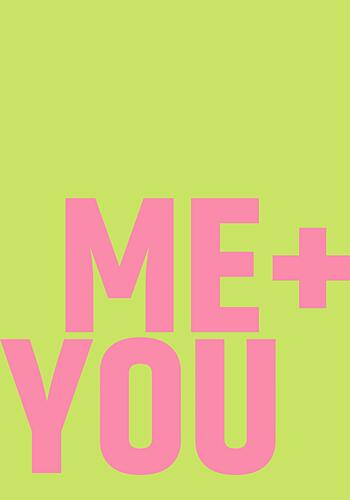 Me Plus You Art Print