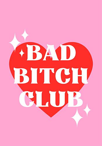 Bad Bitch Club Art Print