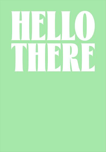 Green Hello There Art Print