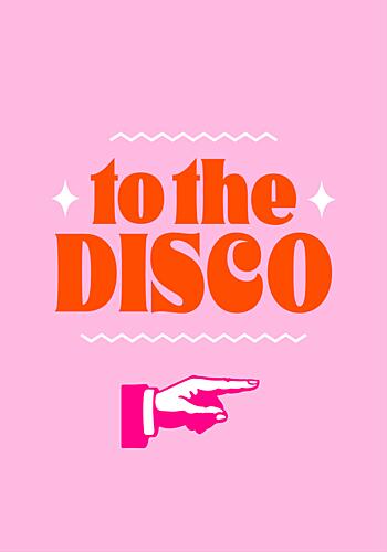 To the Disco Fun Art Print