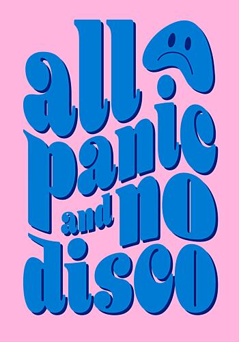 All Panic No Disco Art Print