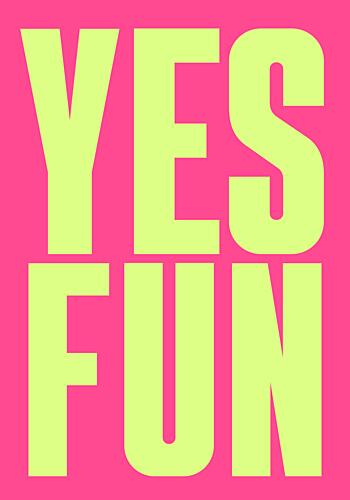 Vibrant Yes Fun Art Print