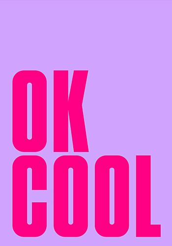 Ok Cool Pink Text Art Print