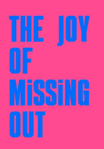 Joy of Missing out Art Print