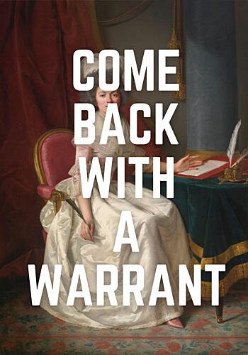 Come Back with a Warrant Art Print