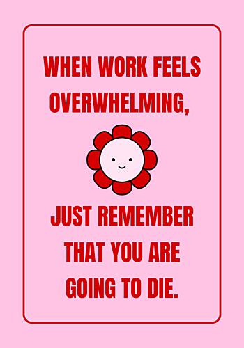 Existential Work Humor Art Print