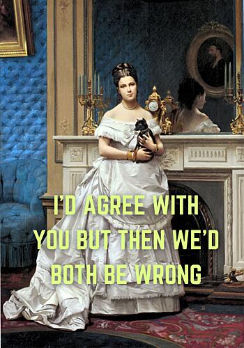 Elegant Woman Witty Quote Art Print