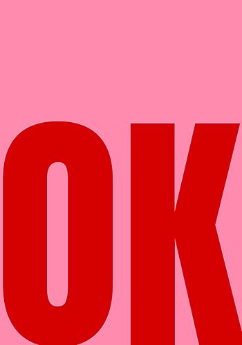 Bold Ok Statement Art Print