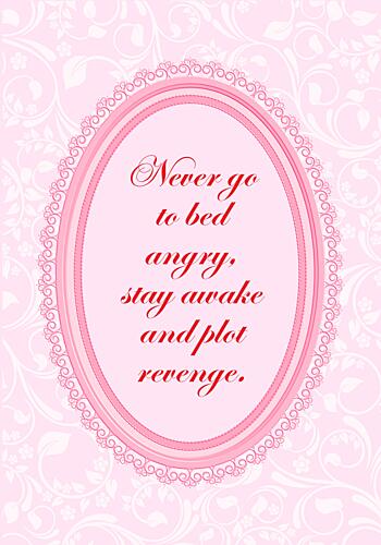 Sassy Pink Revenge Quote Effronté reproduction