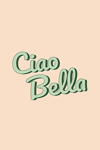 Ciao Bella Script Art Print
