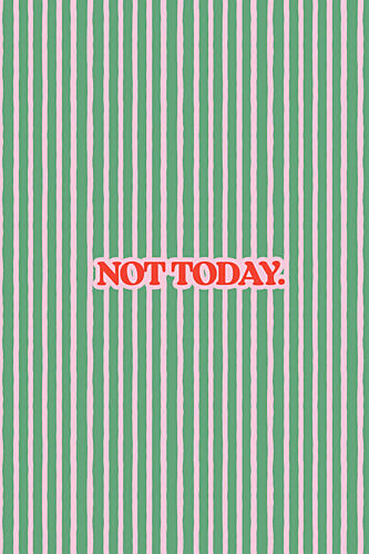 Playful Not Today Message Art déco reproduction