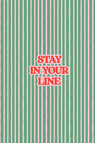 Stay in Your Line Quote Art déco reproduction