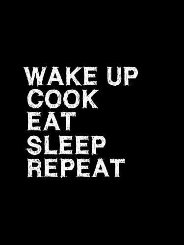 Cook Eat Sleep Repeat Art Print by Happie Eagle