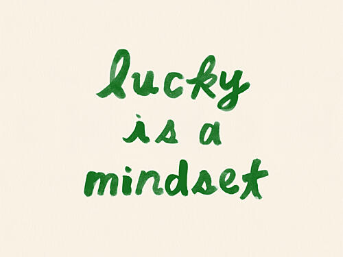 Lucky Is a Mindset Art Print by NewLayer Studio