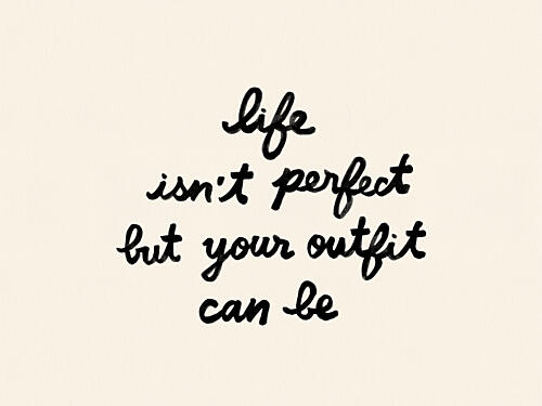 Chic Outfit Quote Art Print by NewLayer Studio