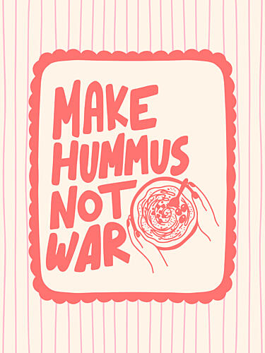 Make Hummus Not War Art Print by Mathieu