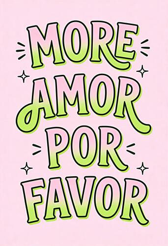 More Amor Por Favor Inspirant reproduction