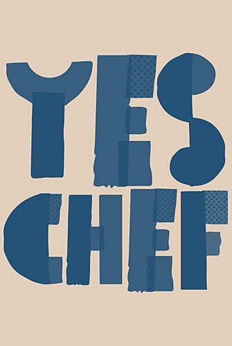 Yes Chef Kitchen Text Inspirant reproduction