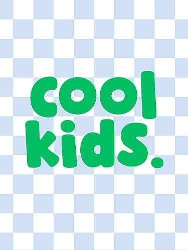 Playful Cool Kids Quote Art Print by Thea.candles@outlook.com