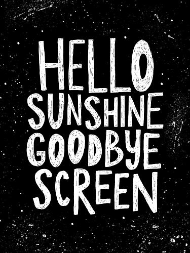 Hello Sunshine Goodbye Screen Art Print