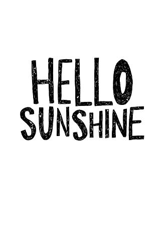 Hello Sunshine Quote Art Print by Hello Elsbeth
