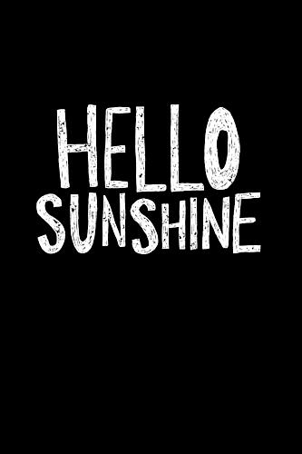 Hello Sunshine Quote Art Print by Hello Elsbeth
