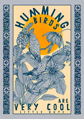 Hummingbirds Are Cool Guys Art Print
