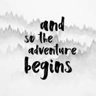AND SO THE ADVENTURE BEGINS Art Print