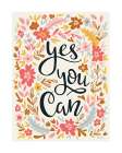Yes you can Art Print