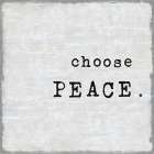 Choose Peace Art Print