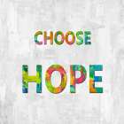 Choose Hope in Color Art Print