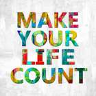 Make Your Life Count in Color Art Print