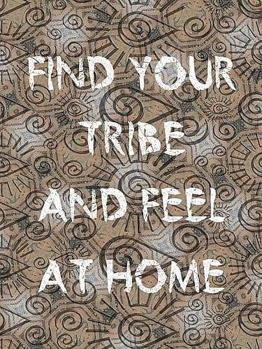 Find Your Tribe Art Print
