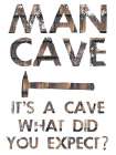 Man Cave Art Print